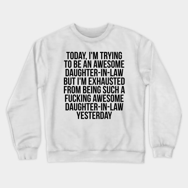 Fkn awesome Daughter-in-law Crewneck Sweatshirt by IndigoPine